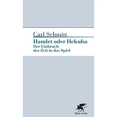 Abbildung von Hamlet oder Hekuba: der Einbruch Zeit in das Spiel