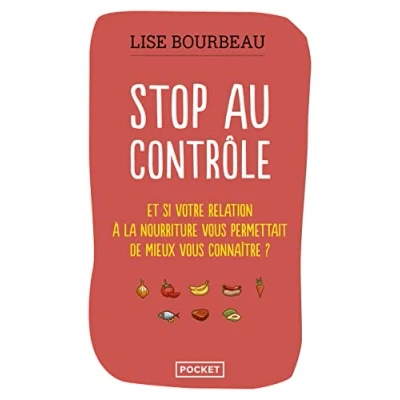 Abbildung von Stop au controle: Et si votre relation à la nourriture permettait de mieux vous connaître ?