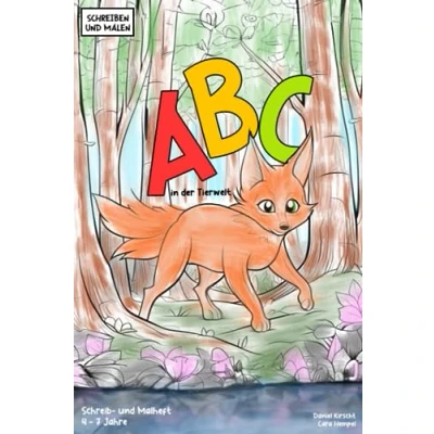 Abbildung von ABC in der Tierwelt: Schreiben und malen: Eine tierische Reise durch das Alphabet zum Lernen kreativ sein