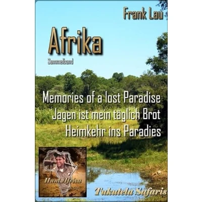 Abbildung von Jagderlebnisse in Afrika / Sammelband: mit den Augen des Jägers: Sammelband