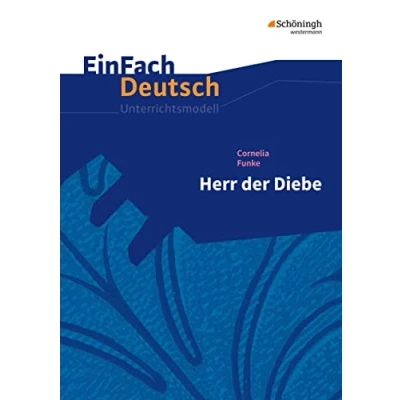 Abbildung von EinFach Deutsch Unterrichtsmodelle: Cornelia Funke: Herr der Diebe Klassen 5 7