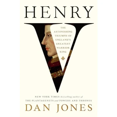 Abbildung von Henry V: The Astonishing Triumph of England&#039;s Greatest Warrior King