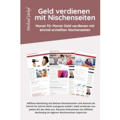 Abbildung von Geld verdienen mit Nischenseiten Passives Einkommen Affiliate Marketing im eigenen Imperium