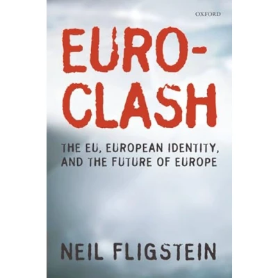 Abbildung von Euroclash: the EU, European Identity, and Future of Europe