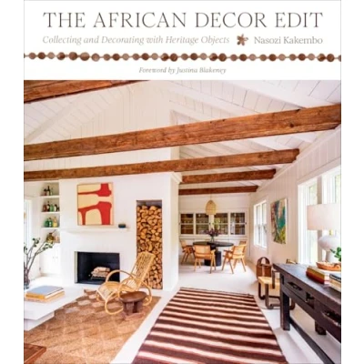 Abbildung von The African Decor Edit: Collecting and Decorating with Heritage Objects