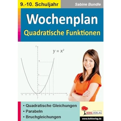 Abbildung von Wochenplan Quadratische Funktionen / Klasse 9 10: Jede Woche übersichtlich auf einem Bogen! (9. 10.. Schuljahr)
