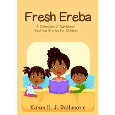 Abbildung von Fresh Ereba: A Collection of Caribbean Bedtime Stories for Children