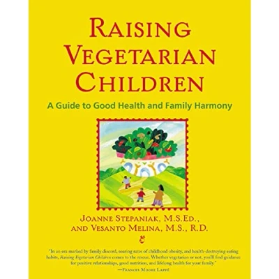 Abbildung von Raising Vegetarian Children: A Guide to Good Health and Family Harmony