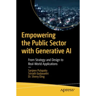 Abbildung von Empowering the Public Sector with Generative AI: From Strategy and Design to Real World Applications