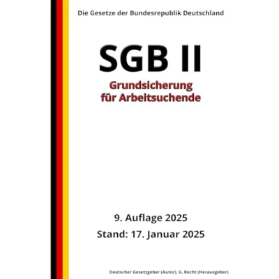 Abbildung von SGB II Grundsicherung für Arbeitsuchende, 9. Auflage 2025: Die Gesetze der Bundesrepublik Deutschland