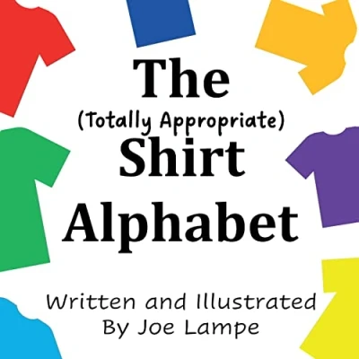Abbildung von The Totally Appropriate Shirt Alphabet (Definitely Not Dirty Word Books)