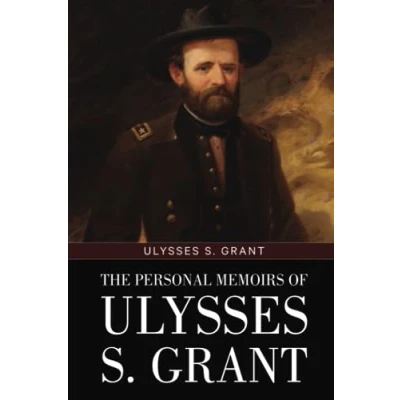 Abbildung von The Personal Memoirs of Ulysses S. Grant: (Volumes I and II)