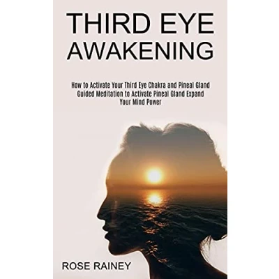 Abbildung von Third Eye Awakening: Guided Meditation to Activate Pineal Gland Expand Your Mind Power (How Chakra and Gland)