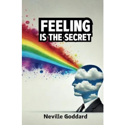 Abbildung von Feeling is the Secret (The Neville Goddard Collection, Band 2)