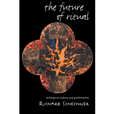 Abbildung von The Future of Ritual: Writings on Culture and Performance