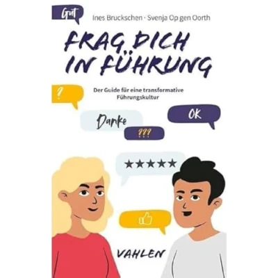 Abbildung von Frag dich in Führung: Der Guide für eine transformative Führungskultur