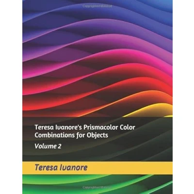Abbildung von Teresa Ivanore&#039;s Prismacolor Color Combinations for Objects: Volume 2