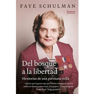 Abbildung von Del bosque a la libertad: Memorias de una partisana judía