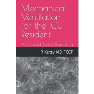 Abbildung von Mechanical Ventilation for the ICU Resident: A Concept Based Approach