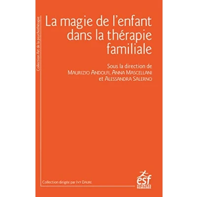 Abbildung von La magie de l&#039;enfant en thérapie familiale