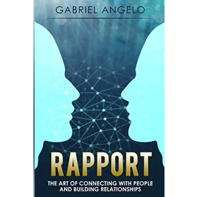 Abbildung von Rapport: The Art of Connecting with People and Building Relationships