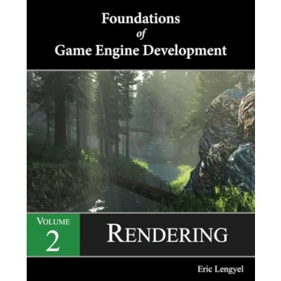 Abbildung von Foundations of Game Engine Development, Volume 2: Rendering