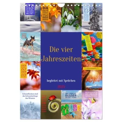 Abbildung von Die vier Jahreszeiten begleitet mit Sprüchen (Wandkalender 2025 DIN A4 hoch), CALVENDO Monatskalender