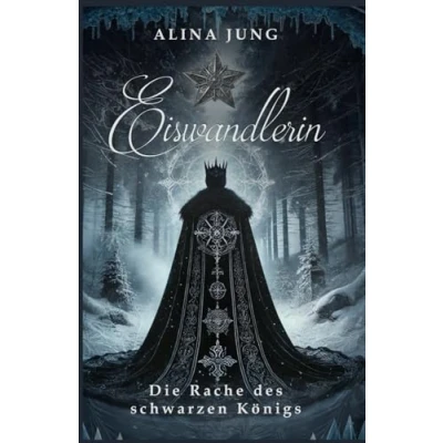 Abbildung von Die Rache des schwarzen Königs (Eiswandlerin, Band 2)