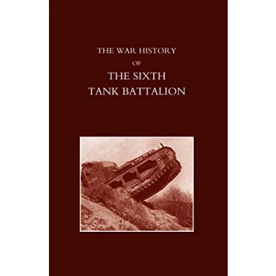 Abbildung von War History Of The Sixth Tank Battalion.: Battalion.