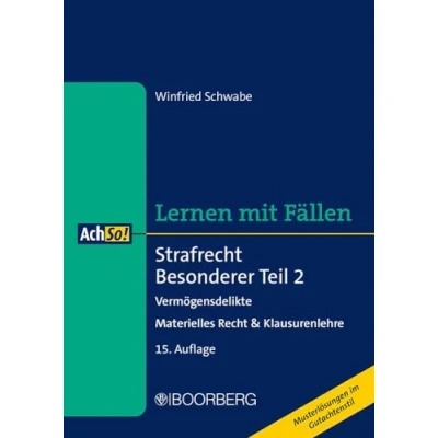 Abbildung von Strafrecht Besonderer Teil 2: Vermögensdelikte Materielles Recht &amp; Klausurenlehre, Lernen mit Fällen (AchSo!)