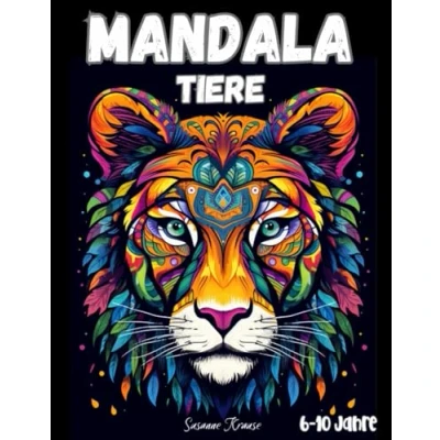 Abbildung von tierisches Mandala Malbuch für Kinder ab 8 Jahren Ausmalbuch zum ausmalen und Entspannen: Entspanne entdecke die Welt der Tiere mit wunderschönen Mandalas!