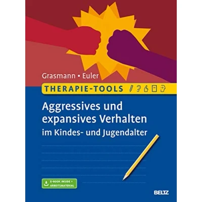 Abbildung von Therapie Tools Aggressives und expansives Verhalten im Kindes Jugendalter: Mit E Book inside Arbeitsmaterial (Beltz Tools)