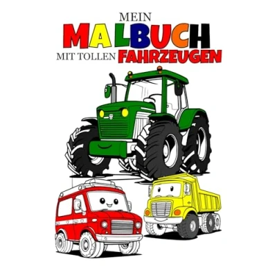 Abbildung von Große Landfahrzeuge zum Ausmalen: Bagger, Traktoren, Lkw und mehr für Kinder ab 3 Jahren