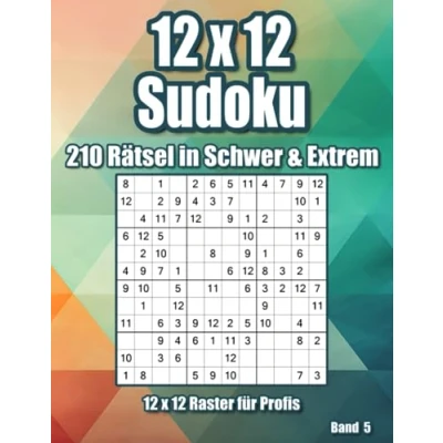 Abbildung von Sudoku in Schwer &amp; Extrem für Profis: Sehr Schwere Rätsel im 12 x Raster