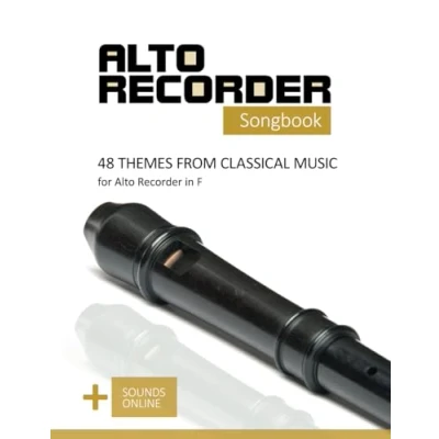 Abbildung von Alto Recorder Songbook 48 Themes from Classical Music for the in F: + Sounds online (Alto Songbooks, Band 12)