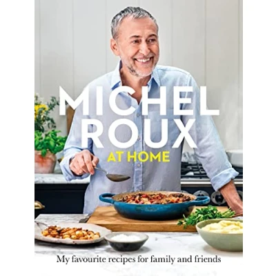 Abbildung von Michel Roux at Home: Simple and delicious French meals for every day