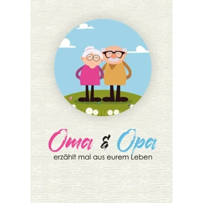 Abbildung von Oma &amp; Opa, erzählt mal aus eurem Leben: Ein ganz persönliches Erinnerungsbuch Liebevolles