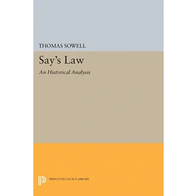 Abbildung von Say&#039;s Law: An Historical Analysis (Princeton Legacy Library)