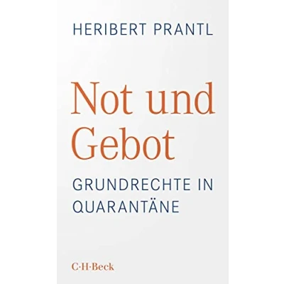Abbildung von Not und Gebot: Grundrechte in Quarantäne (Beck Paperback)