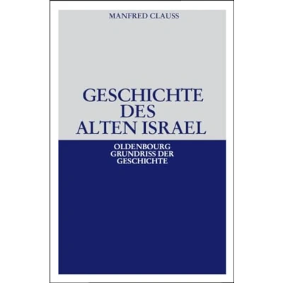 Abbildung von Geschichte des alten Israel (Oldenbourg Grundriss der Geschichte, Band 37)