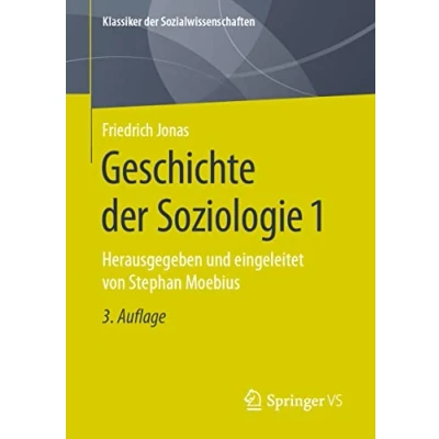 Abbildung von Geschichte der Soziologie 1: Herausgegeben und eingeleitet von Stephan Moebius (Klassiker Sozialwissenschaften, Band 1)