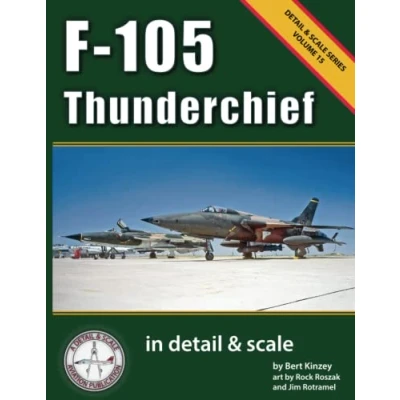 Abbildung von F 105 Thunderchief in Detail &amp; Scale (Detail Series, Band 15)