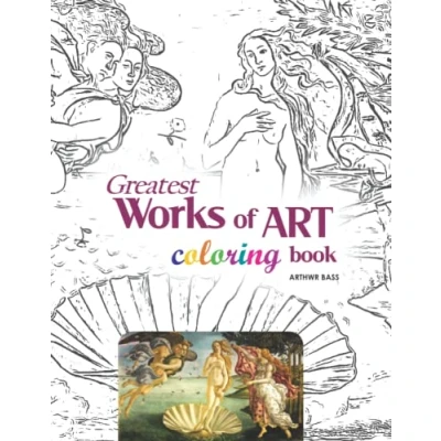 Abbildung von Greatest Works of Art. Coloring Book: World’s most famous paintings to color