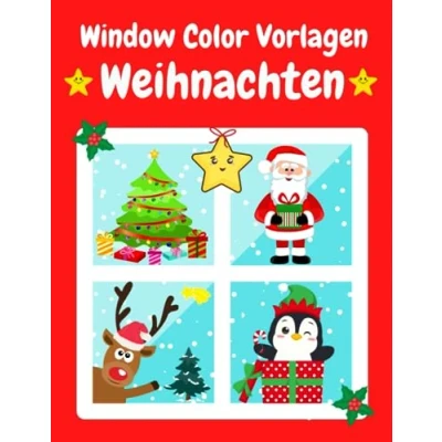 Abbildung von Window Color Vorlagen Weihnachten: Über 60 liebevoll gestaltete Weihnachtsmotive für Mädchen, Jungen und Erwachsene Weihnachtsdeko Schablonen ... Fensterdeko Motive Kinder ab 5 Jahren