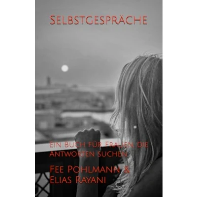 Abbildung von Selbstgespräche: Ein Buch für Frauen, die Antworten suchen