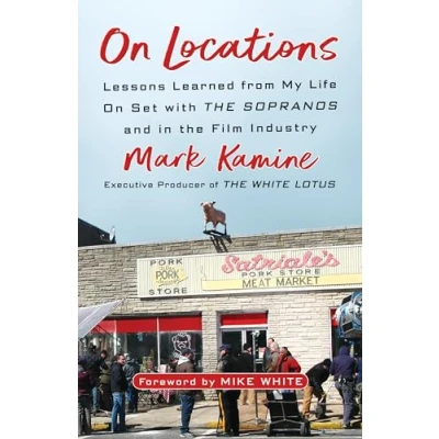 Abbildung von On Locations: Lessons Learned from My Life Set with the Sopranos and in Film Industry