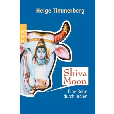 Abbildung von Shiva Moon: Eine Reise durch Indien