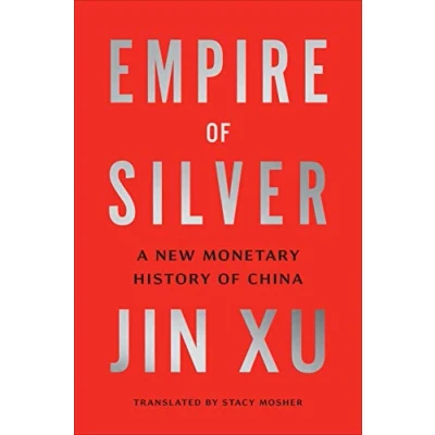 Abbildung von Empire of Silver A New Monetary History China
