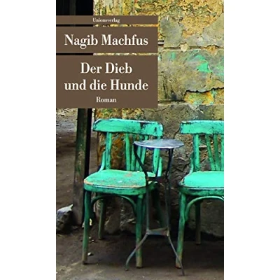 Abbildung von Der Dieb und die Hunde: Roman (Unionsverlag Taschenbücher)