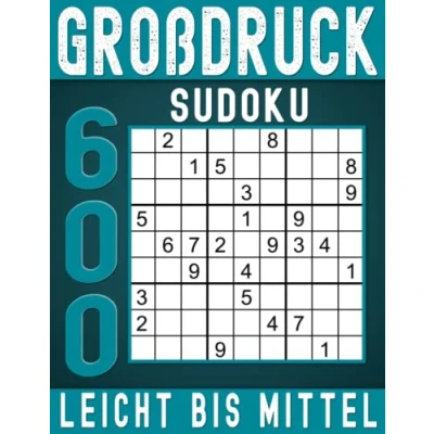 Abbildung von Großdruck Sudoku für Senioren Leicht Bis Mittel: 600 Mit Lösungen